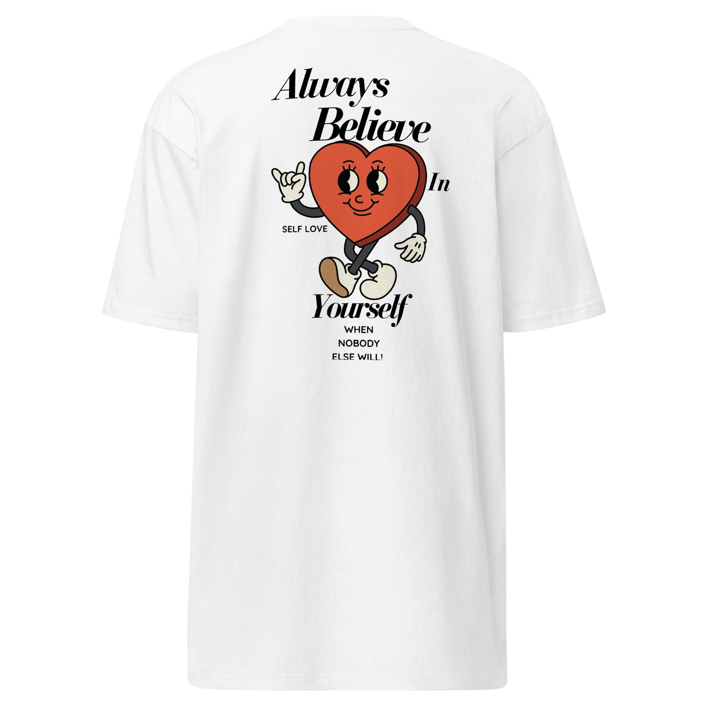 Always Believe Tee