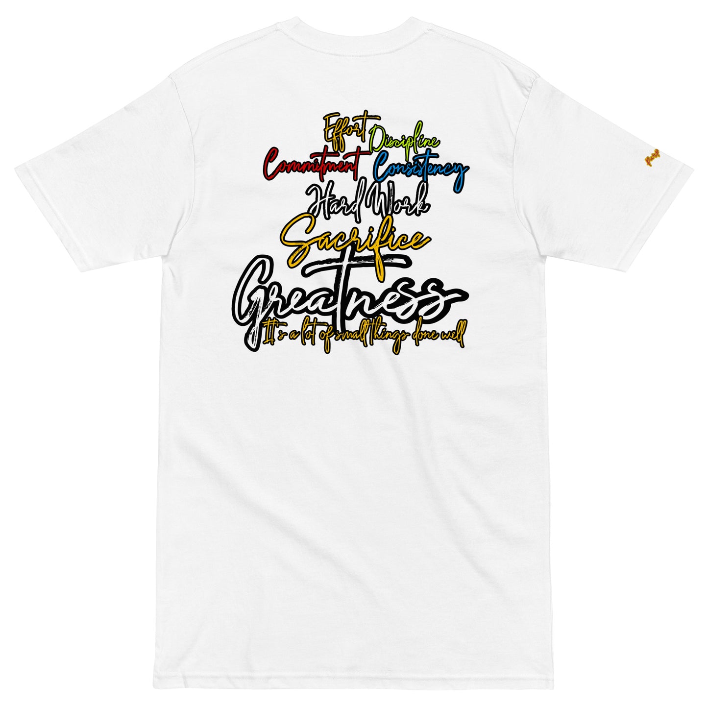 Greatness is a lot of small things done well tee