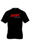 Dare to be great (blk)